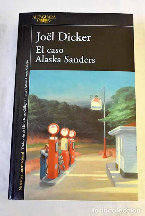 Libros: El caso Alaska Sanders.- Dicker, Joel