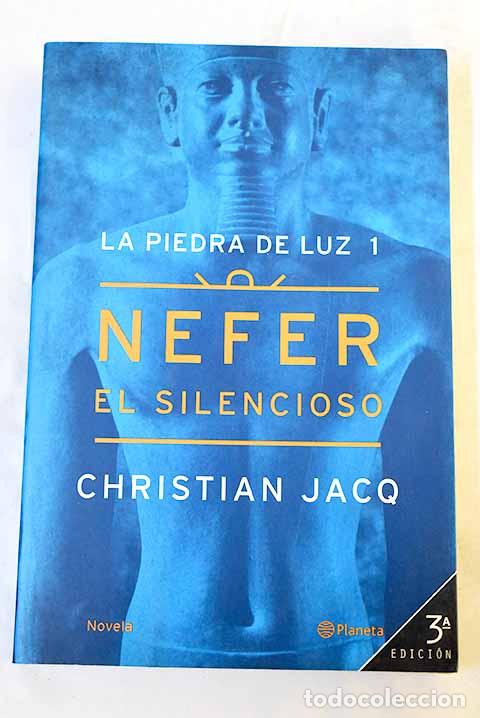 Libros: Nefer el Silencioso: Jacq, Christian.- Jacq, Christian