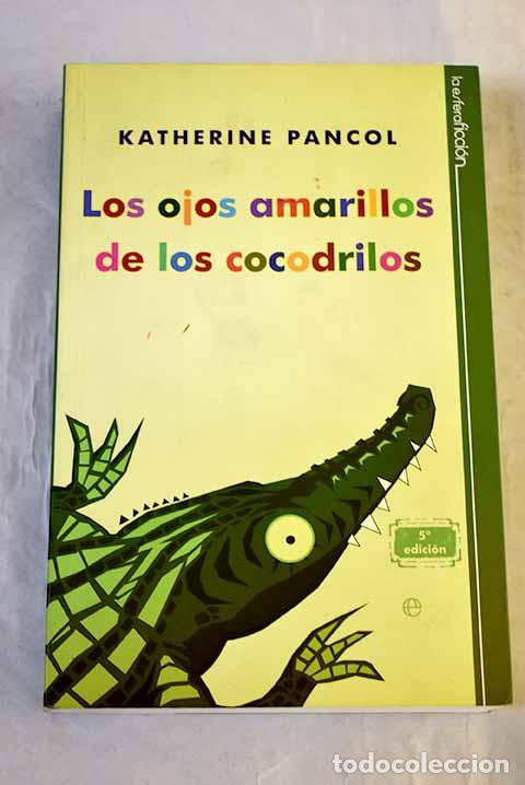 Libros: Los ojos amarillos de los cocodrilos.- Pancol, Katherine