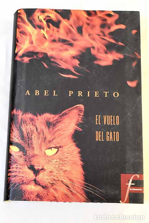 Libros: El vuelo del gato: Prieto, Abel.- Prieto, Abel
