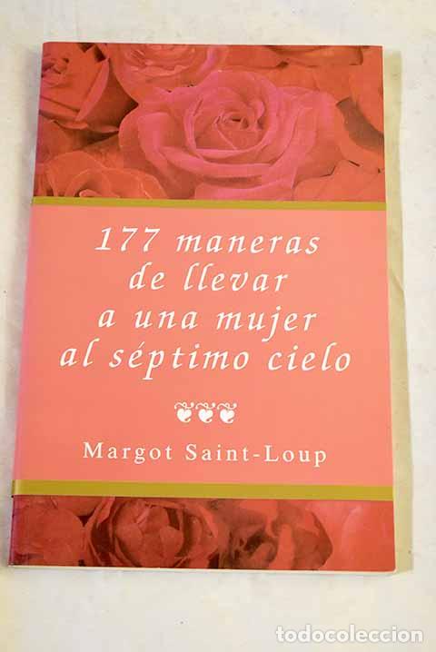 Livros em segunda m&atilde;o: 177 maneras de llevar a una mujer al s&eacute;ptimo cielo.- Saint-Loup, Margot