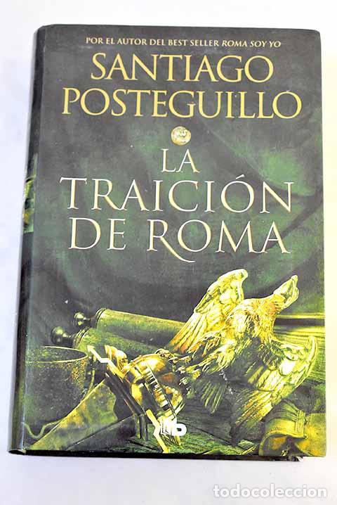 Livros em segunda m&atilde;o: La traici&oacute;n de Roma: Posteguillo, Santiago.- Posteguillo, Santiago