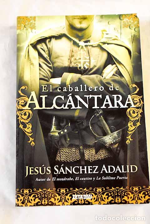 Livros em segunda m&atilde;o: El caballero de Alc&aacute;ntara.- S&aacute;nchez Adalid, Jes&uacute;s