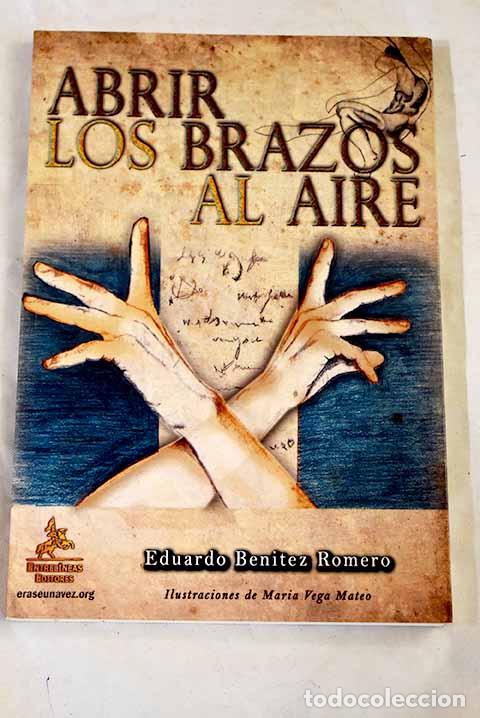 Livros em segunda m&atilde;o: Abrir los brazos al aire.- Ben&iacute;tez Romero, Eduardo