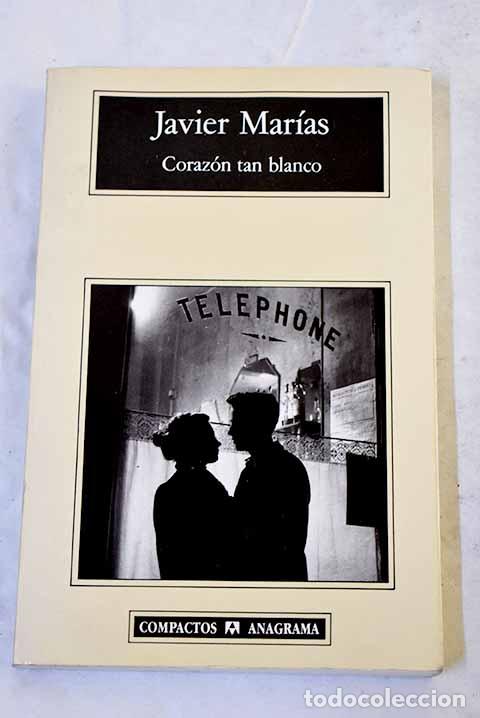 Libri di seconda mano: Coraz&oacute;n tan blanco: Mar&iacute;as, Javier.- Mar&iacute;as, Javier