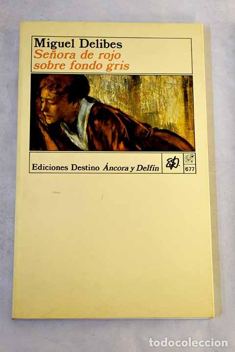 Livros em segunda m&atilde;o: Se&ntilde;ora de rojo sobre fondo gris.- Delibes, Miguel