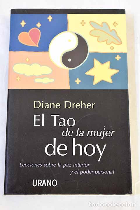 Livros em segunda m&atilde;o: El Tao de la mujer de hoy: lecciones sobre la paz interior y el poder personal.- Dreher, Diane