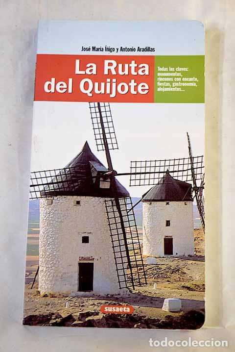 books: La ruta del Quijote: &Iacute;&ntilde;igo, Jos&eacute; Mar&iacute;a.- &Iacute;&ntilde;igo, Jos&eacute; Mar&iacute;a