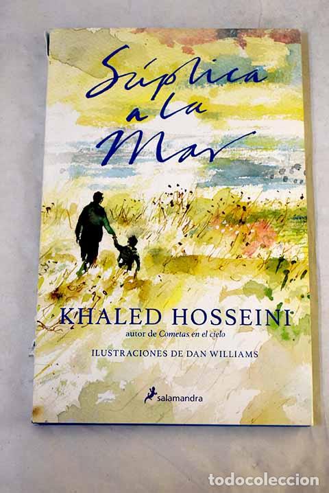 books: S&uacute;plica a la mar: Hosseini, Khaled.- Hosseini, Khaled