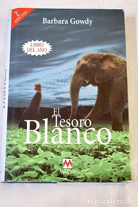 books: El tesoro blanco: Gowdy, Barbara.- Gowdy, Barbara