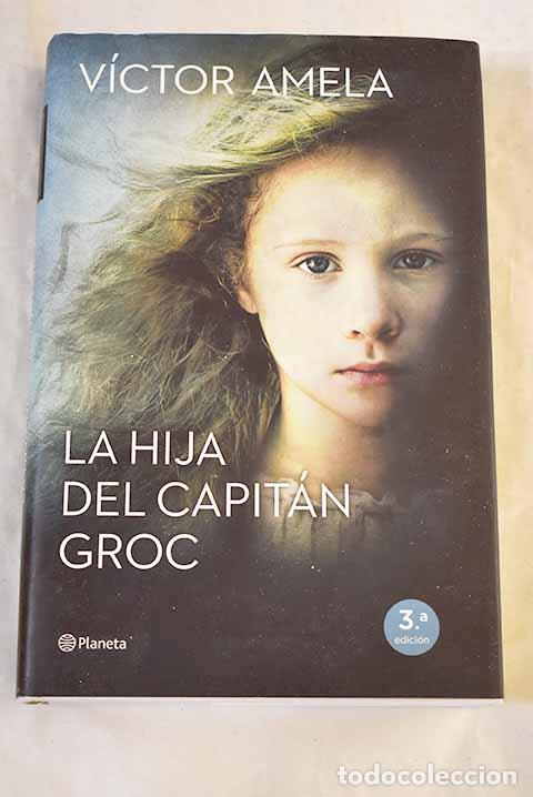 books: La hija del capit&aacute;n Groc.- Amela, V&iacute;ctor-M.