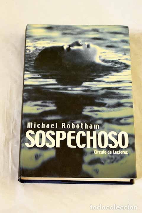 books: Sospechoso: Robotham, Michael.- Robotham, Michael