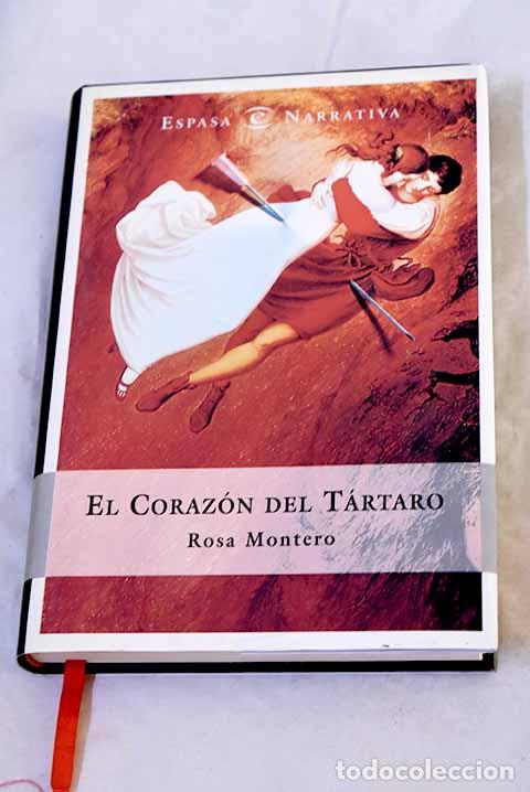 Libros: El coraz&oacute;n del t&aacute;rtaro.- Montero, Rosa