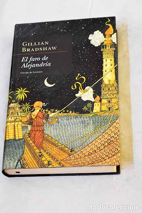 Libros: El faro de Alejandr&iacute;a.- Bradshaw, Gillian