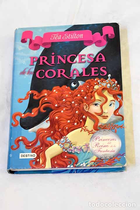 Libros: Princesa de los corales.- Stilton, Tea