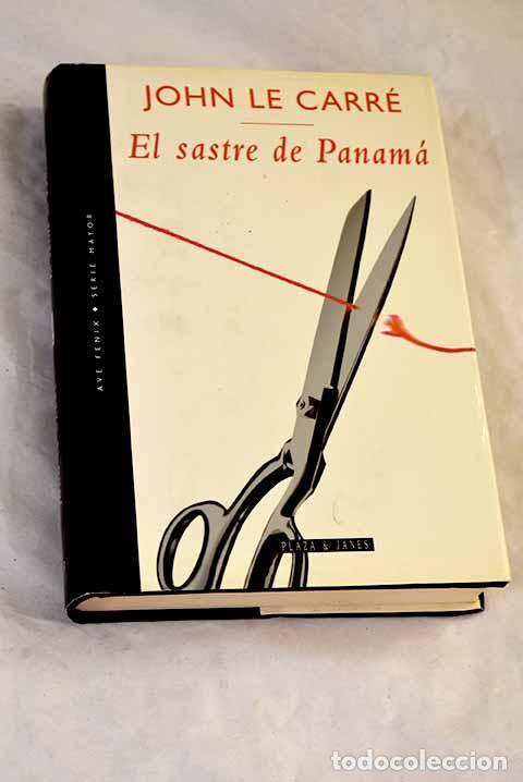 Libros: El sastre de Panam&aacute;: Le Carr&eacute;, John.- Le Carr&eacute;, John