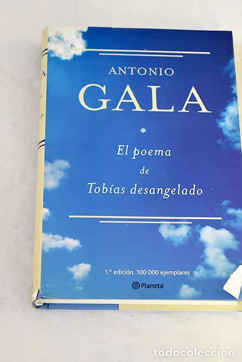 B&uuml;cher: El poema de Tob&iacute;as desangelado.- Gala, Antonio