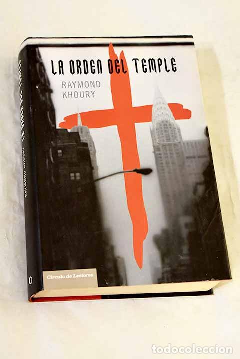 Libros: La Orden del Temple: Khoury, Raymond.- Khoury, Raymond