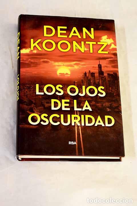 Libros: Los ojos de la oscuridad.- Koontz, Dean R.