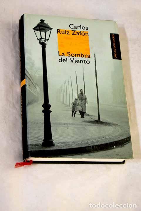 Libros: La sombra del viento.- Ruiz Zaf&oacute;n, Carlos