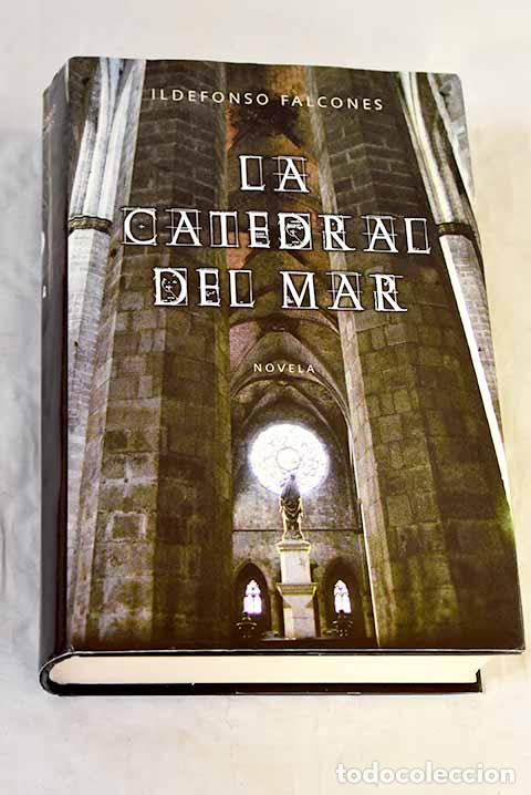 Libros: La catedral del mar: Falcones, Ildefonso.- Falcones, Ildefonso