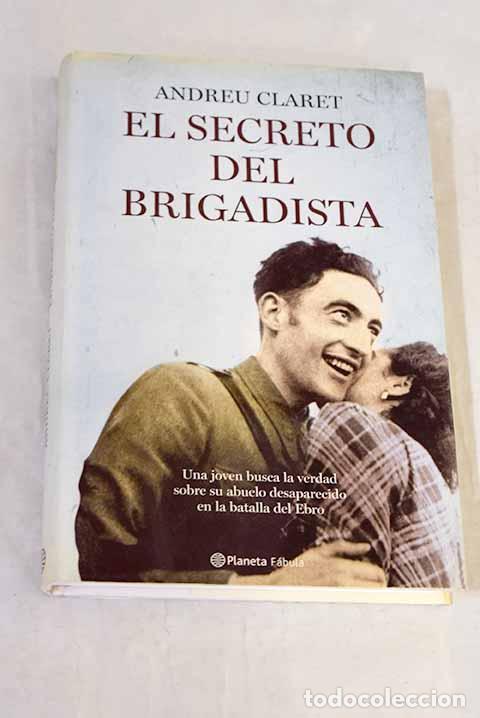 Libros: El secreto del brigadista.- Claret, Andreu