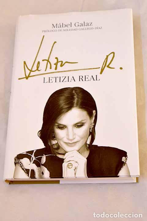 Libros: Letizia real: Galaz, M&aacute;bel.- Galaz, M&aacute;bel