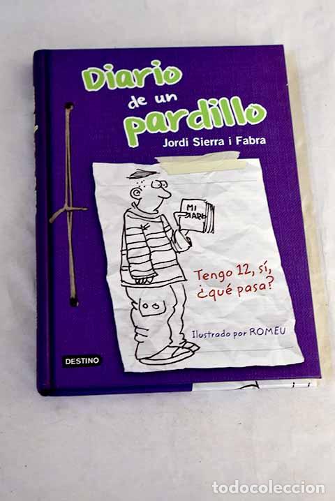 B&uuml;cher: Diario de un pardillo.- Sierra i Fabra, Jordi