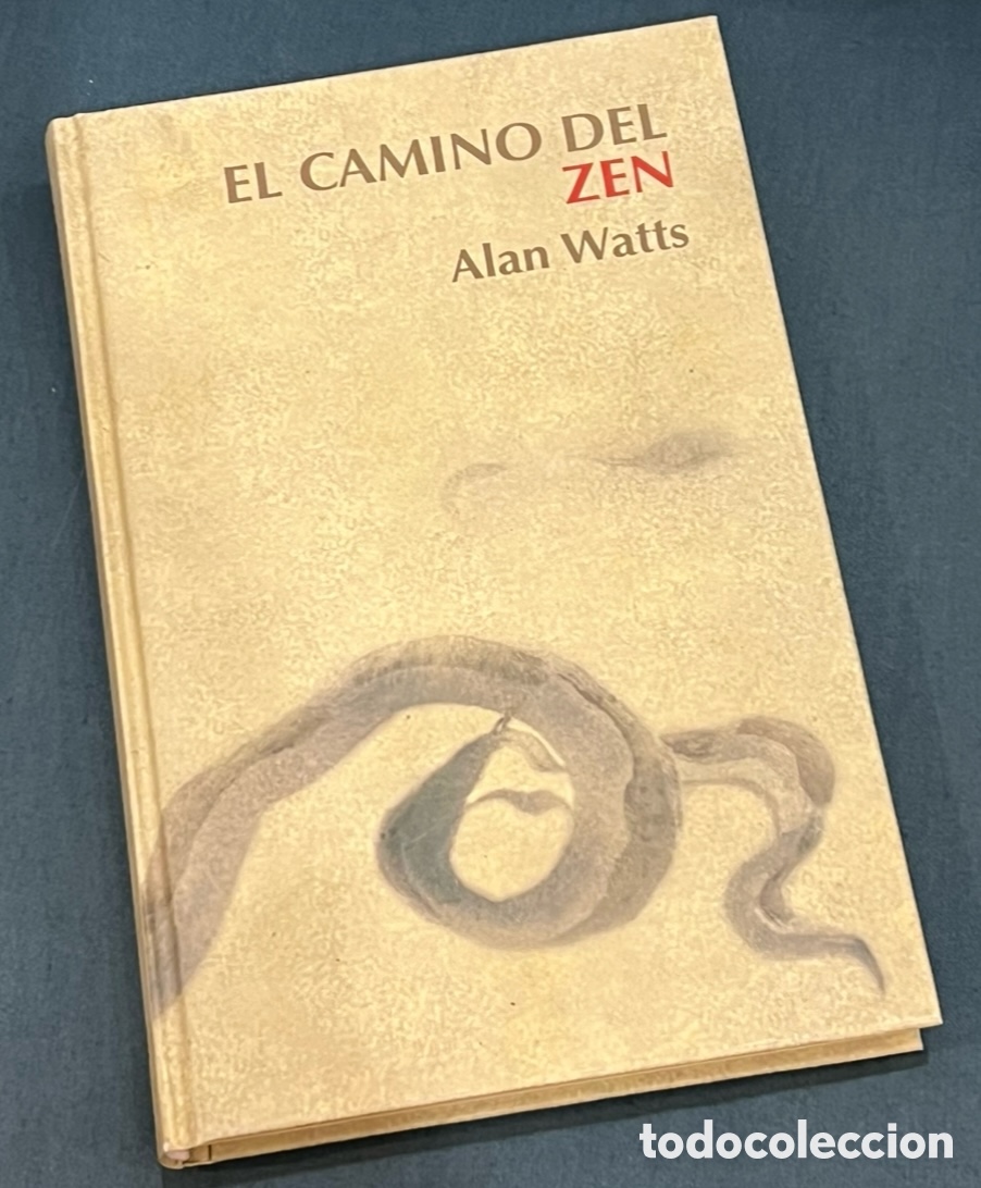 B&uuml;cher: Libro. Alan Watts. &ldquo;El camino del Zen&rdquo;. RBA. 2006.