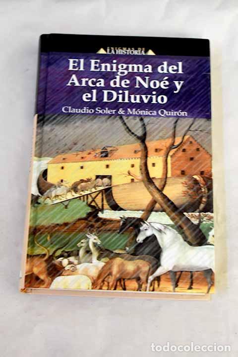 Libri di seconda mano: El enigma del arca de No&eacute; y el diluvio.- Soler, Claudio