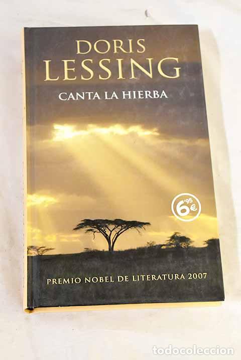 Libri di seconda mano: Canta la hierba: Lessing, Doris.- Lessing, Doris