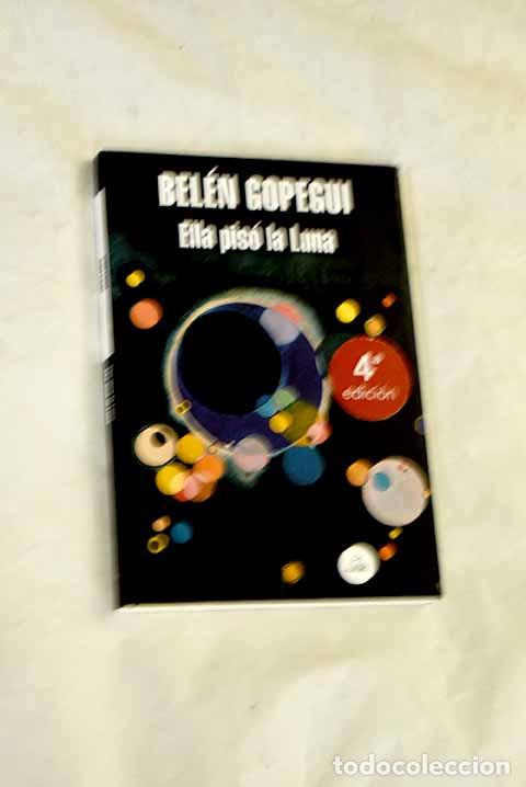 Libri di seconda mano: Ella pis&oacute; la Luna: ellas pisaron la Luna.- Gopegui, Bel&eacute;n