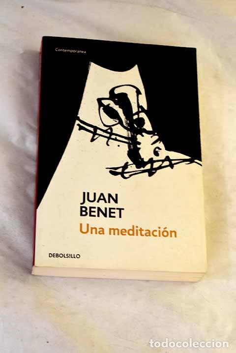 Libri di seconda mano: Una meditaci&oacute;n: Benet, Juan.- Benet, Juan