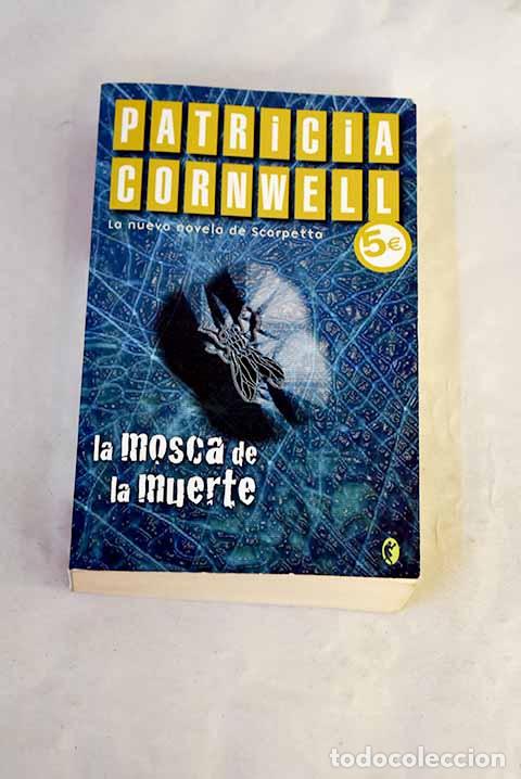Libri di seconda mano: La mosca de la muerte.- Cornwell, Patricia