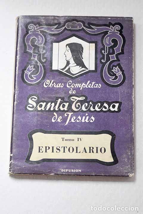 Libri di seconda mano: Obras completas , Tomo IV Epistolario.- Teresa, Jes&uacute;s de