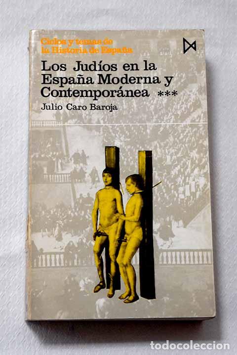 Libri di seconda mano: Los judios en la Espa&ntilde;a moderna y contemporanea, Tomo III.- Caro Baroja, Julio