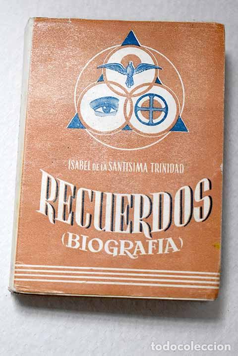 Libri di seconda mano: Recuerdos: (Biograf&iacute;a).- Isabel de la Trinidad