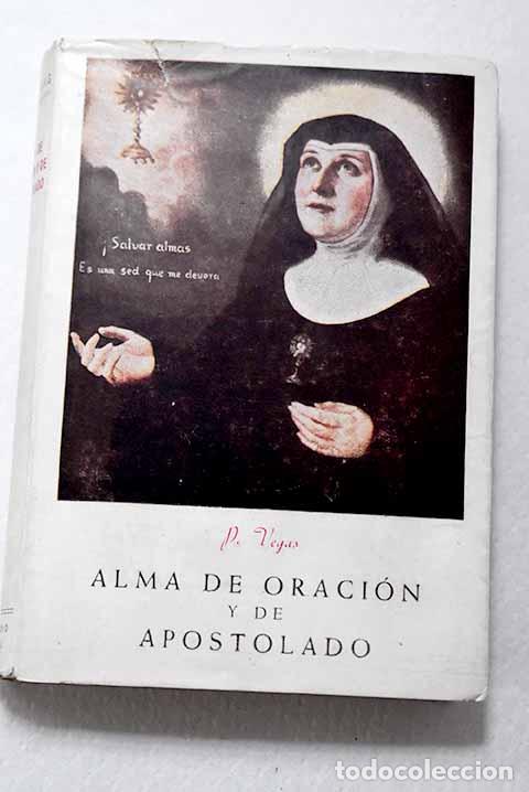 Libros: Alma de oraci&oacute;n y de apostolado: Santa M&ordf; Micaela del Sant&iacute;simo Sacramento.- Vegas, Ignacio de