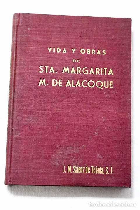 Libros: Vida y obras completas de Santa Margarita Maria de Alacoque.- Margarita Mar&iacute;a de Alacoque