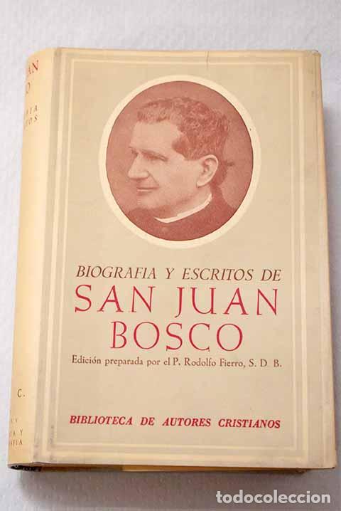 Libros: Biograf&iacute;a y escritos de San Juan Bosco.- Juan Bosco