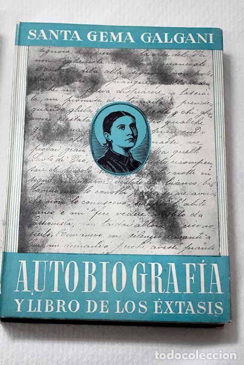 Libros: Autobiograf&iacute;a, diario, escritos varios, libros de los &eacute;xtasis.- Gema Galgani