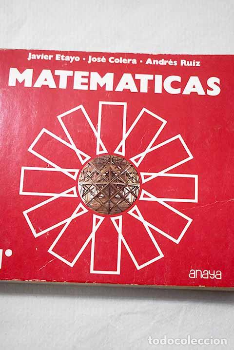 Libros: Matem&aacute;ticas : 1&ordm;: Etayo, Javier.- Etayo, Javier