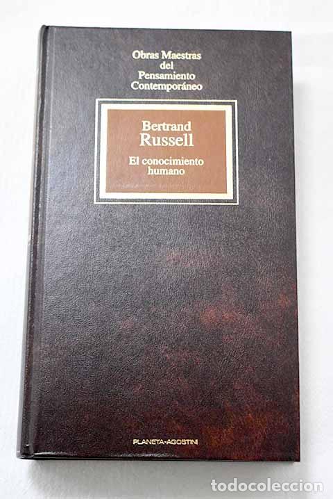Libros: El conocimiento humano: el alcance y sus l&iacute;mites.- Russell, Bertrand