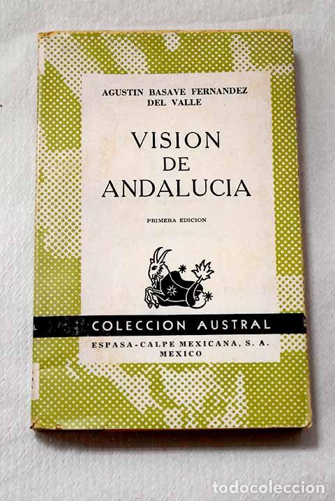 Libros: Vision de andalucia: Basave FernA&iexcl;ndez del Valle, AgustA&shy;n.- Basave FernA&iexcl;ndez del Valle, AgustA&shy;n