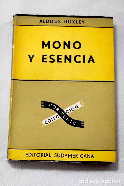 Libros: Mono y esencia: Huxley, Aldous.- Huxley, Aldous