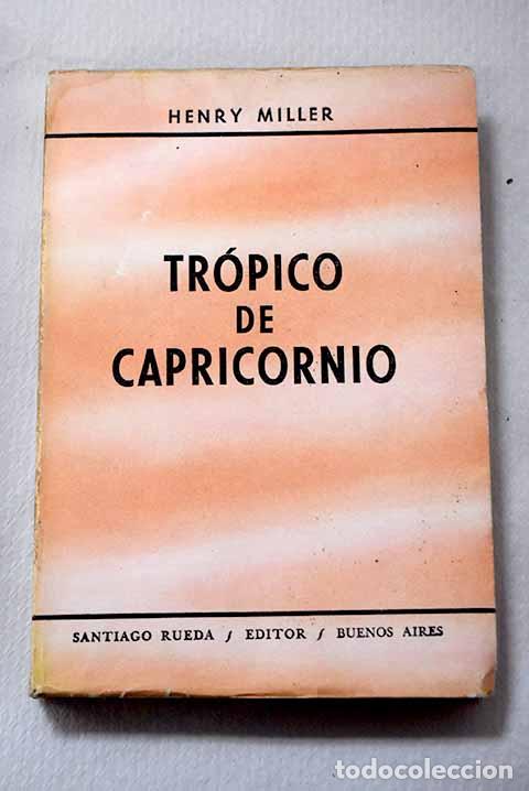 Libros: Tr&oacute;pico de Capricornio.- Miller, Henry