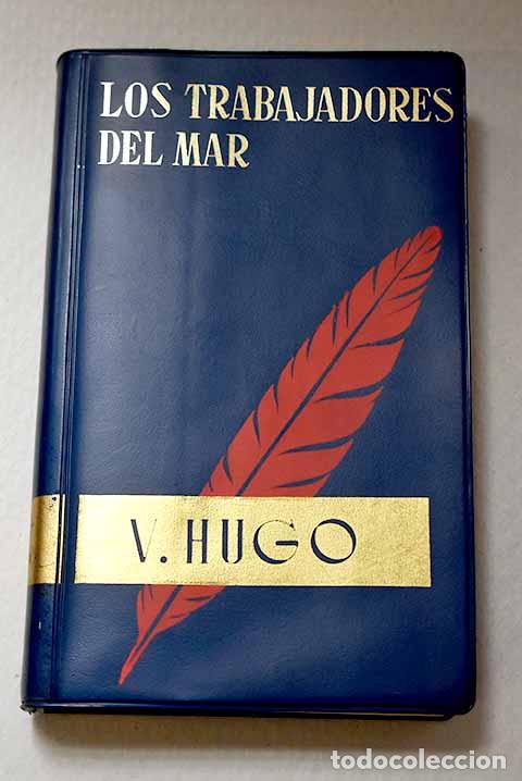 Libros: Los trabajadores del mar.- Hugo, Victor