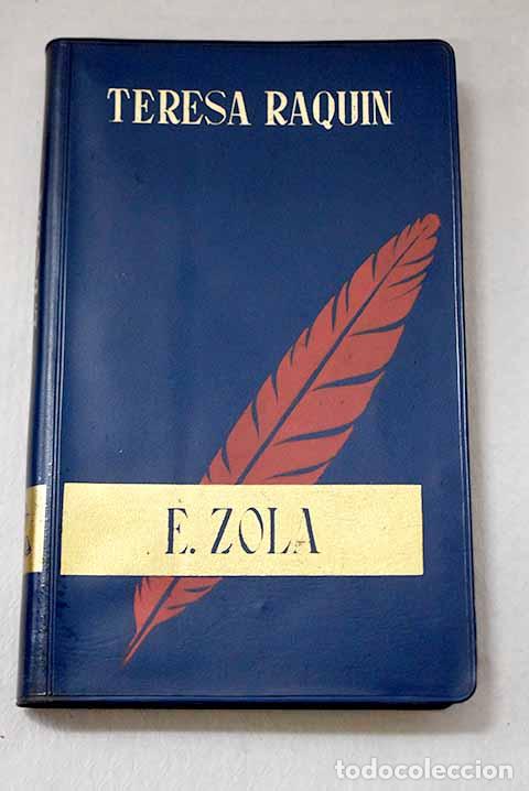 Libros: Teresa Raquin: Zola, &Eacute;mile.- Zola, &Eacute;mile