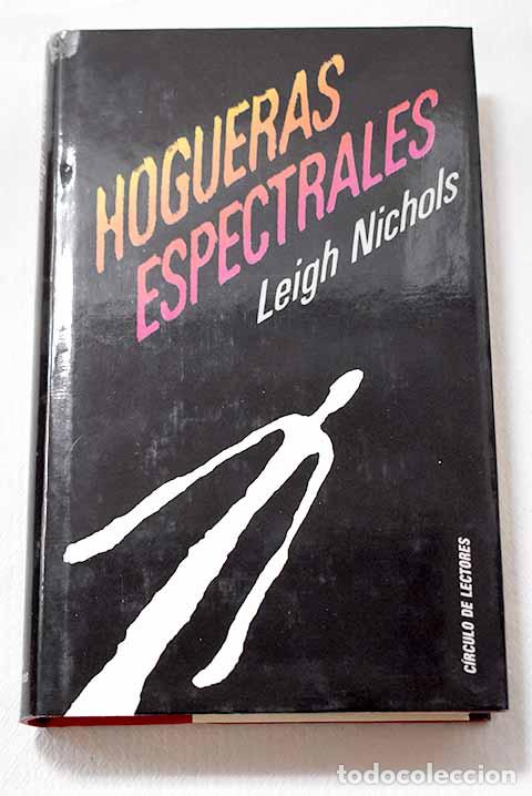 books: Hogueras espectrales.- Nichols, Leigh
