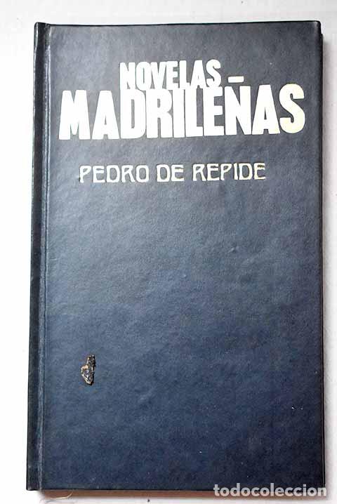 books: Novelas madrile&ntilde;as: R&eacute;pide, Pedro de.- R&eacute;pide, Pedro de
